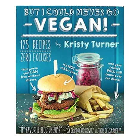 But I Could Never Go Vegan!