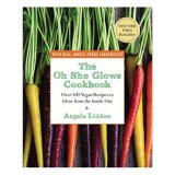 The Oh She Glows Cookbook