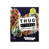 Thug Kitchen: The Official Cookbook